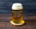 Load image into Gallery viewer, Engineer saying on a beer can glass
