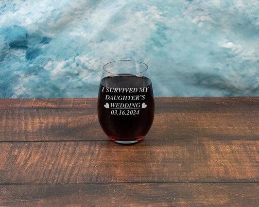 I Survived my Daughters Wedding - Wine Glass